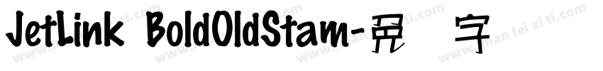 JetLink BoldOldStam字体转换